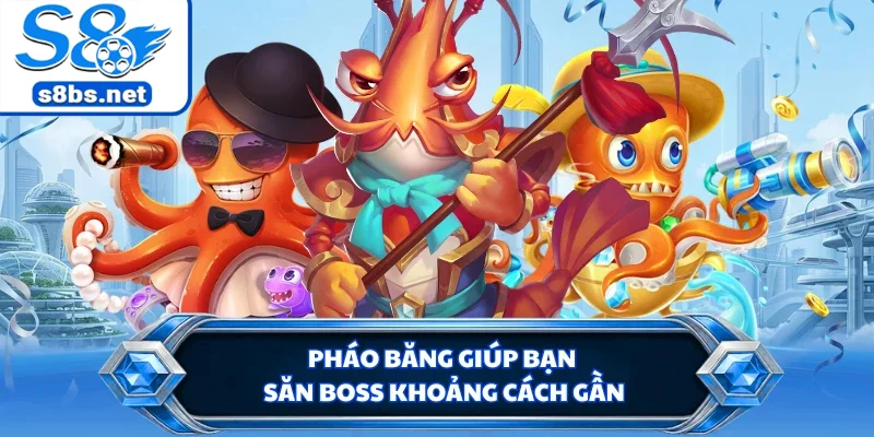 Pháo Băng giúp bạn săn boss khoảng cách gần